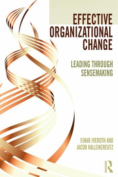 Effective Organizational Change - Iveroth, Einar; Hallencreutz, Jacob