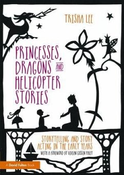 Princesses, Dragons and Helicopter Stories - Lee, Trisha