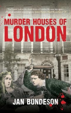 Murder Houses of London - Bondeson, Jan