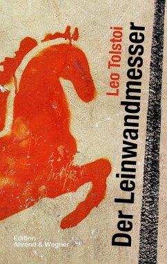 Der Leinwandmesser - Tolstoi, Leo N.