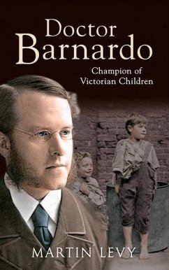 Doctor Barnardo - Levy, Martin