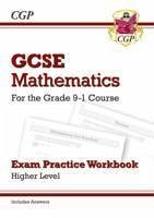 GCSE Maths Exam Practice Workbook: Higher - includes Video Solutions and Answers - CGP Books
