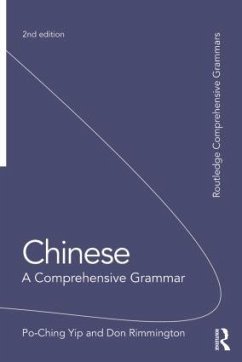 Chinese: A Comprehensive Grammar - Po-Ching, Yip (University of Leeds, UK); Rimmington, Don (University of Leeds, UK)