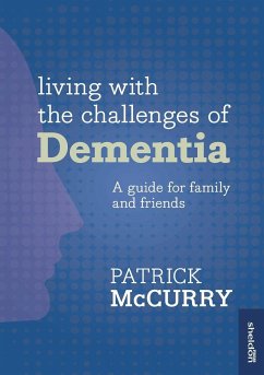 Living with the Challenges of Dementia - McCurry, Patrick