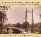 River, Railway and Ravine: Foot Suspension Bridges for Empire