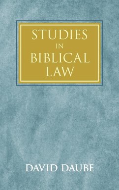Studies in Biblical Law - Daube, David