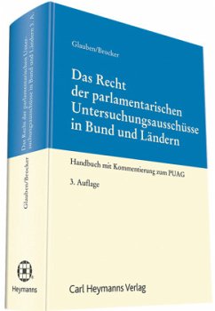 Das Recht der parlamentarischen Untersuchungsausschüsse in Bund und Ländern - Brocker, Lars;Glauben, Paul J.