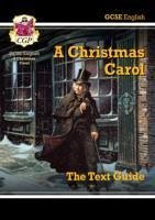 GCSE English Text Guide - A Christmas Carol includes Online Edition & Quizzes - CGP Books