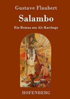 Salambo: Ein Roman aus Alt-Karthago Gustave Flaubert Author