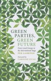Green Parties, Green Future: From Local Groups to the International Stage