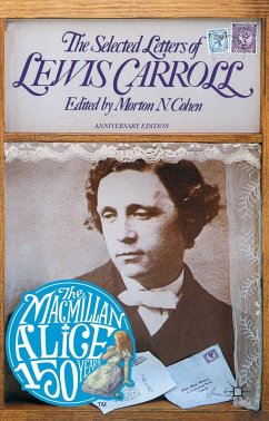 The Selected Letters of Lewis Carroll - Carroll, Lewis;Green, Roger Lancelyn