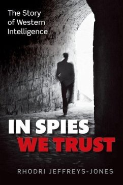 In Spies We Trust - Jeffreys-Jones, Rhodri