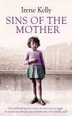Sins of the Mother: A Heartbreaking True Story of a Woman's Struggle to Escape Her past and the Price Her Family Paid