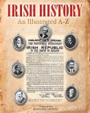 Irish History: An Illustrated A-Z