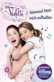 Disney Violetta - Niemand kann mich aufhalten / Violetta Bd.3