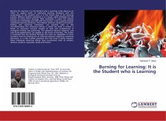 Burning for Learning: It is the Student who is Learning