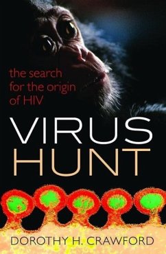 Virus Hunt - Crawford, Dorothy H. (Emeritus Professor of Medical Microbiology, Un