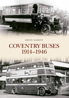 Coventry Buses 1914 - 1946 - Harvey, David