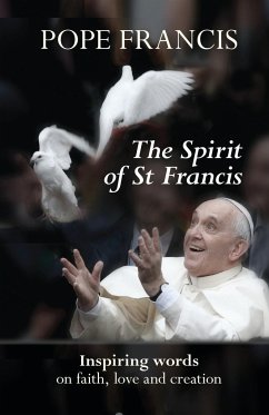 Spirit of St Francis - Francis, Pope