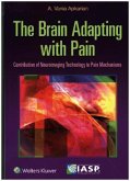 The Brain Adapting with Pain The Brain Adapting with Pain