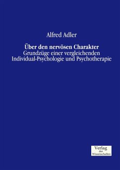 Über den nervösen Charakter - Adler, Alfred