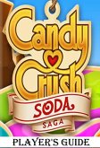 Candy Crush Soda Saga: An Ultimate Guide to Play Game with Top Tips, Tricks, Cheats and Hacks (eBook, ePUB)