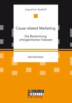 Cause related Marketing: Die Bestimmung erfolgskritischer Faktoren - Radloff, Jaqueline