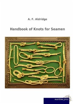 Handbook of Knots for Seamen - Aldridge, A. F.