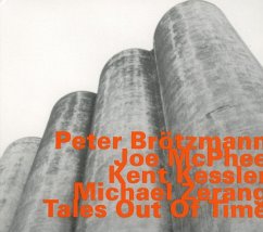 Tales Out Of Time - Broetzmann,P./Mcphee,J./Kessler,K./Zerang,M.