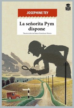 La señorita Pym dispone - Tey, Josephine