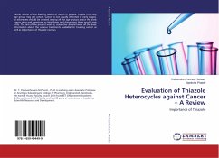 Evaluation of Thiazole Heterocycles against Cancer ¿ A Review
