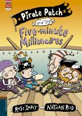 Pirate patch and the five-minute millionaires Pirate patch and the five-minute millionaires