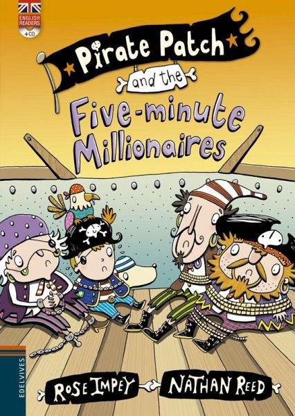 Pirate patch and the five-minute millionaires Pirate patch and the five-minute millionaires