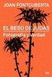 El beso de Judas : fotografía y verdad - Bild 1