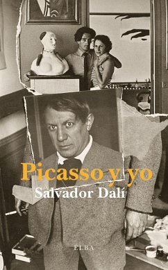 Picasso y yo - Picasso, Pablo; Dalí, Salvador; Fernández Puertas, Víctor