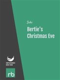 Bertie's Christmas Eve (Audio-eBook) (eBook, ePUB)