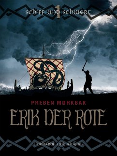 Erik der Rote - Schiff und Schwert (eBook, ePUB) - Mørkbak, Preben