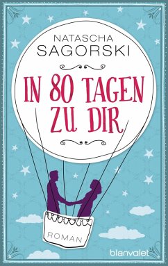 In 80 Tagen zu dir (eBook, ePUB) - Sagorski, Natascha