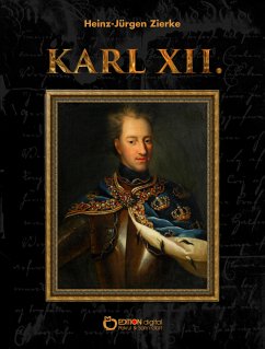 Karl XII. (eBook, ePUB) - Zierke, Heinz-Jürgen