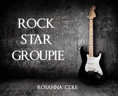 Cover Rock Star Groupie (eBook, ePUB)