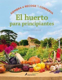 Huerto Para Principiantes, El - Evelegh, Tessa