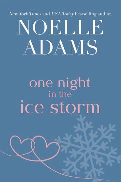 One Night in the Ice Storm (eBook, ePUB) - Adams, Noelle