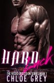 Hard Luck (The Vegas Obsession Series, #1) (eBook, ePUB) Hard Luck (The Vegas Obsession Series, #1) (eBook, ePUB)