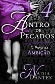 Antro De Pecados #4: O Preço Da Ambição (eBook, ePUB)