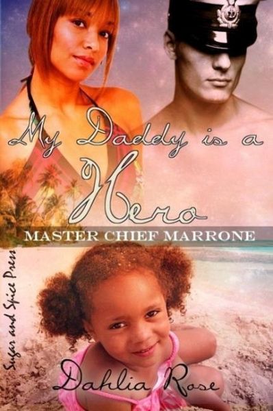 My Daddy Is a Hero 1 (Master Chief Marrone) (eBook, ePUB)