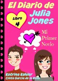 El Diario de Julia Jones - Libro 4 - Mi Primer Novio (eBook, ePUB)