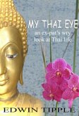 My Thai Eye (My Thai Eye series, #1) (eBook, ePUB)