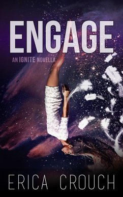 Cover Engage: An Ignite Novella (eBook, ePUB)