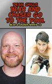 Bear and Chaser Go to the Pool (eBook, ePUB) Bear and Chaser Go to the Pool (eBook, ePUB)