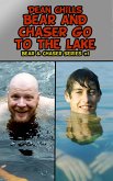 Bear and Chaser Go to the Lake (eBook, ePUB) Bear and Chaser Go to the Lake (eBook, ePUB)